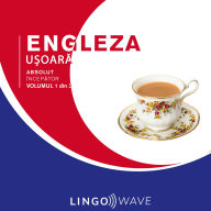 Engleza u¿oar¿ - Absolut încep¿tor - Volumul 1 din 3