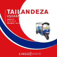 Tailandeza u¿oar¿ - Absolut încep¿tor - Volumul 1 din 3