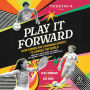 Play It Forward: How Women Are Changing Sports to Change the World