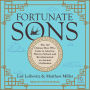 Fortunate Sons: The 120 Chinese Boys Who Came to America, Went to School, and Revolutionized an Ancient Civilization