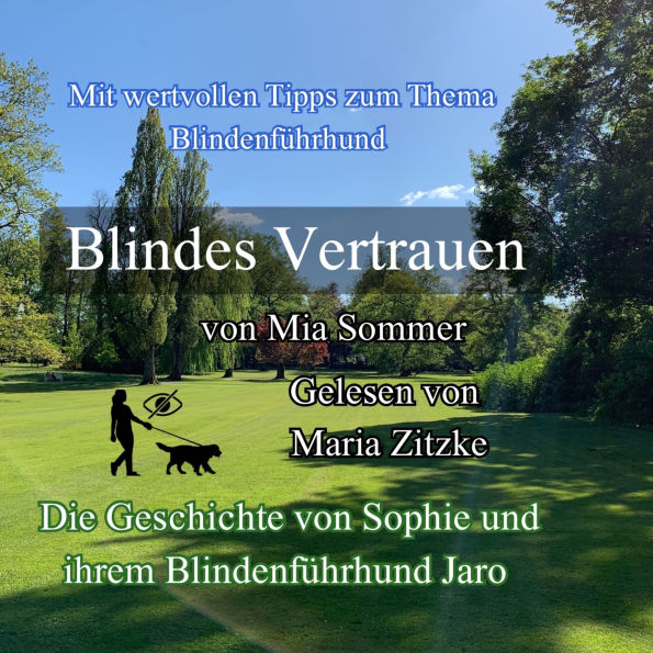 Blindes Vertrauen: Die Geschichte von Sophie und ihrem Blindenführhund Jaro