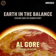 Earth in the Balance: Ecology and the Human Spirit