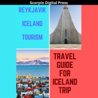 Reykjavik Iceland Tourism: Travel Guide for Iceland Trip