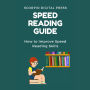 Speed Reading Guide: How to Improve Speed Reading Skills