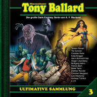 Tony Ballard, Ultimative Sammlung Volume 3 (ungekürzt)