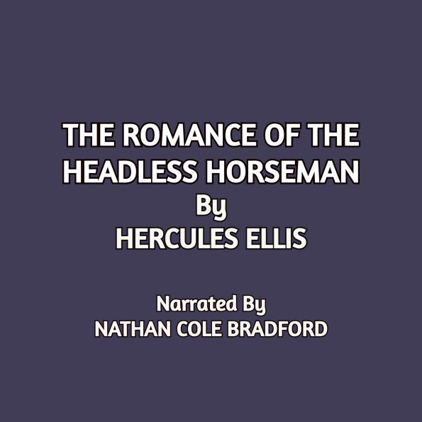 The Romance of the Headless Horseman