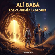 Alí Babá y Los Cuarenta Ladrones