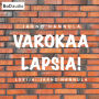 Varokaa lapsia! - Kuinka peruskoulu pelastetaan? (lyhentämätön)