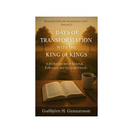 DAYS OF TRANSFORMATION WITH THE KING OF KINGS