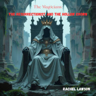 The Resurrectionist And The Hollow Crown