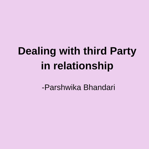 Dealing with third party in relationship: how to deal with problems in relationship