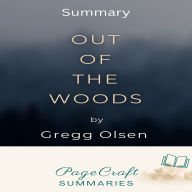 Out of the Woods by Gregg Olsen Audiobook Summary