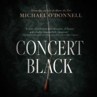 Concert Black: A Novel