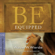 Be Equipped (Deuteronomy): Acquiring the Tools for Spiritual Success