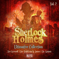 Sherlock Holmes Hörbücher - Ultimative Sammlungen Band 2