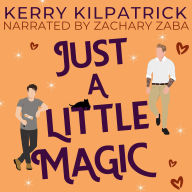 Just A Little Magic: A Daddy and Little Romance