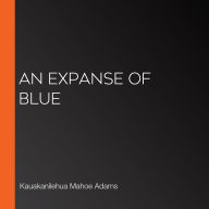 An Expanse of Blue