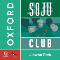 Oxford Soju Club: a novel