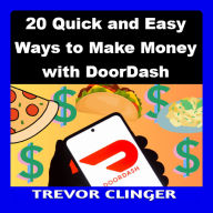 20 Quick and Easy Ways to Make Money with DoorDash