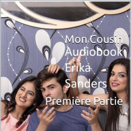 Mon Cousin. Première Partie