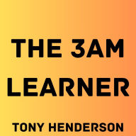 The 3AM Learner