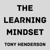 The Learning Mindset