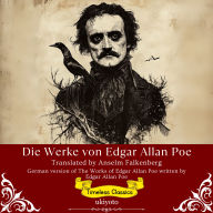 Die Werke von Edgar Allan Poe German Translation of The Works of Edgar Allan Poe
