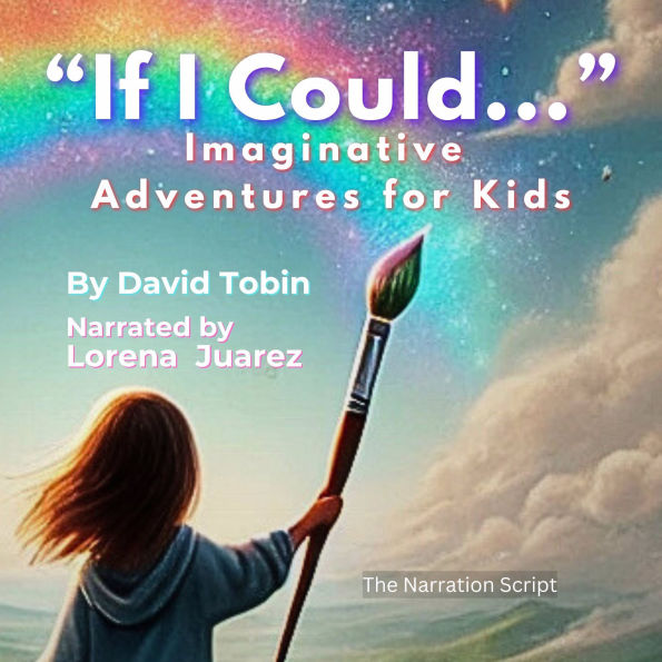 If I Could... Imaginative Adventures for Kids