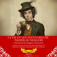 La Vie Et Les Aventures De Nicholas Nickleby French Translation of The Life and Adventures of Nicholas Nickleby