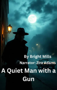 A Quiet Man with a Gun