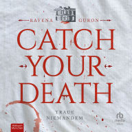 Catch Your Death: Traue Niemandem
