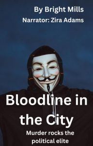 Bloodline in the City: Murder rocks the political elite