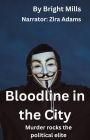 Bloodline in the City: Murder rocks the political elite