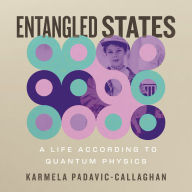 Entangled States: A Life According to Quantum Physics