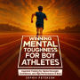 Winning Mental Toughness For Boy Athletes: Essential Training for Mental Strength, Confidence, and High Performance in Boys