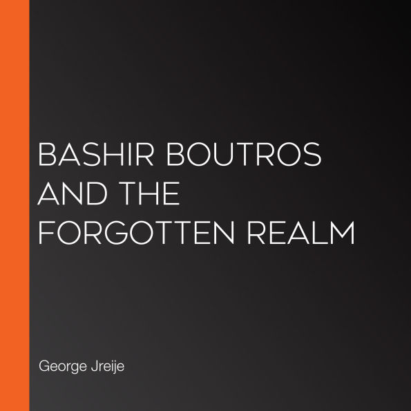 Bashir Boutros and the Forgotten Realm