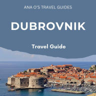 Dubrovnik Travel Guide