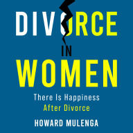 Divorce in Women: There is Happiness After Divorce