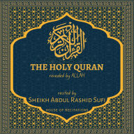 Holy Quran, The - Sheikh Abdul Rashid Sufi