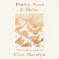Poetry Says It Better: Poems to Help You Wake Up
