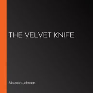 The Velvet Knife (Abridged)