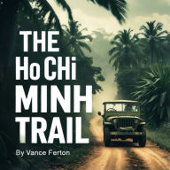 The Ho Chi Minh Trail