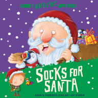 Socks for Santa: The brilliantly funny children's illustrated picture book for ages 3 to 6 perfect for Christmas 2025 new in audio