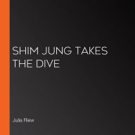 Shim Jung Takes the Dive