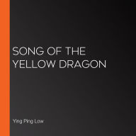 Song of the Yellow Dragon