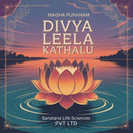 Divya Leela Kathalu: Magha Puranam