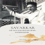 Savarkar: The Man Who Defined Hindu Nationalism