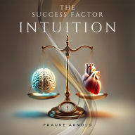The Success Factor Intuition
