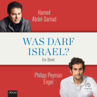 Was darf Israel?: Ein Streit