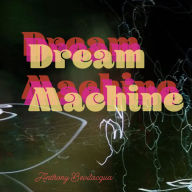 Dream Machine
